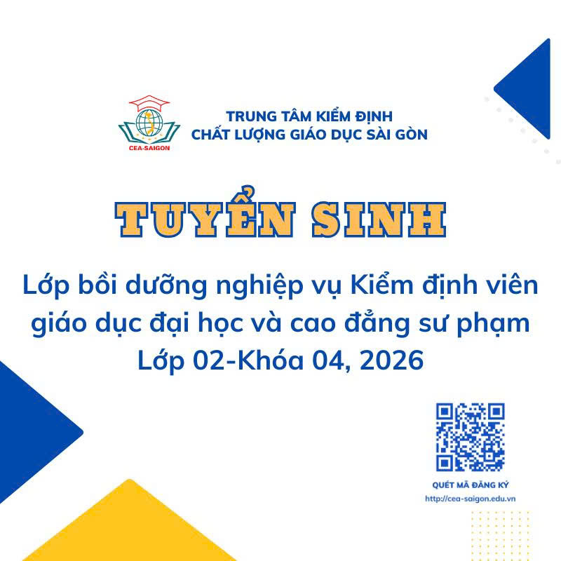 Thông báo tổ chức lớp bồi dưỡng nghiệp vụ Kiểm định viên giáo dục đại học và cao đẳng sư phạm (Lớp 02 - Khóa 04, 2026)